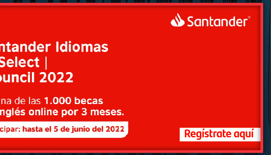 Becas Santander Idiomas | English Select | British Council 2022 (Registro)